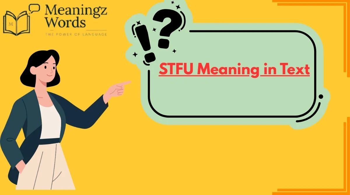 STFU Meaning in Text