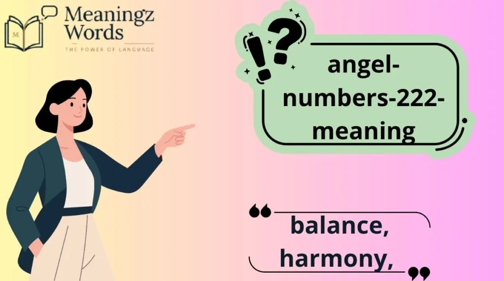 Angel Numbers 222 Meaning