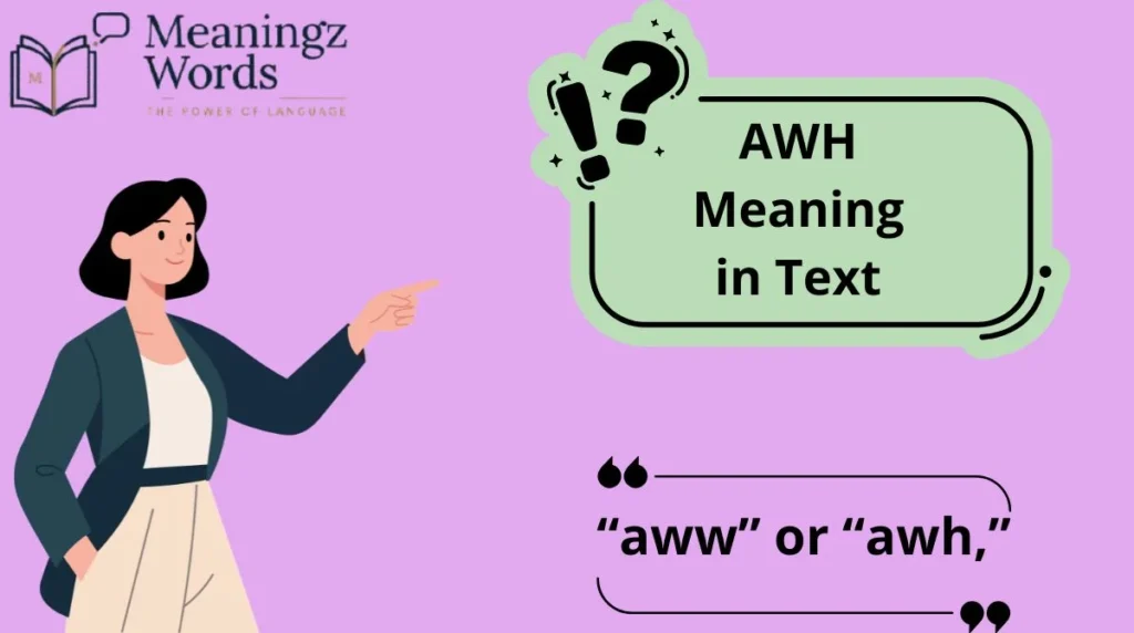 AWH Meaning in Text