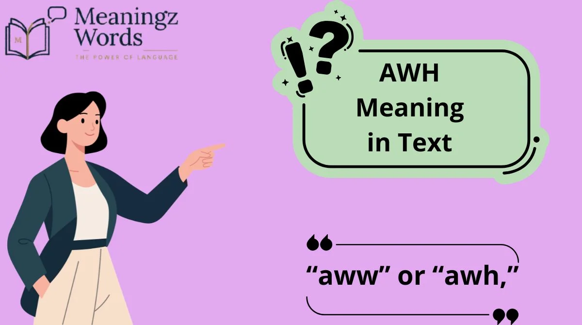 AWH Meaning in Text