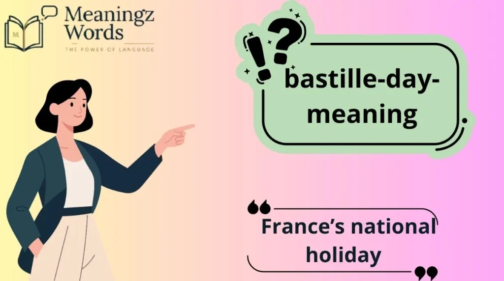 Bastille Day Meaning
