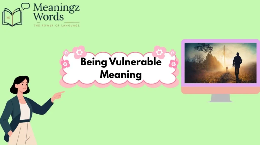 Being Vulnerable Meaning