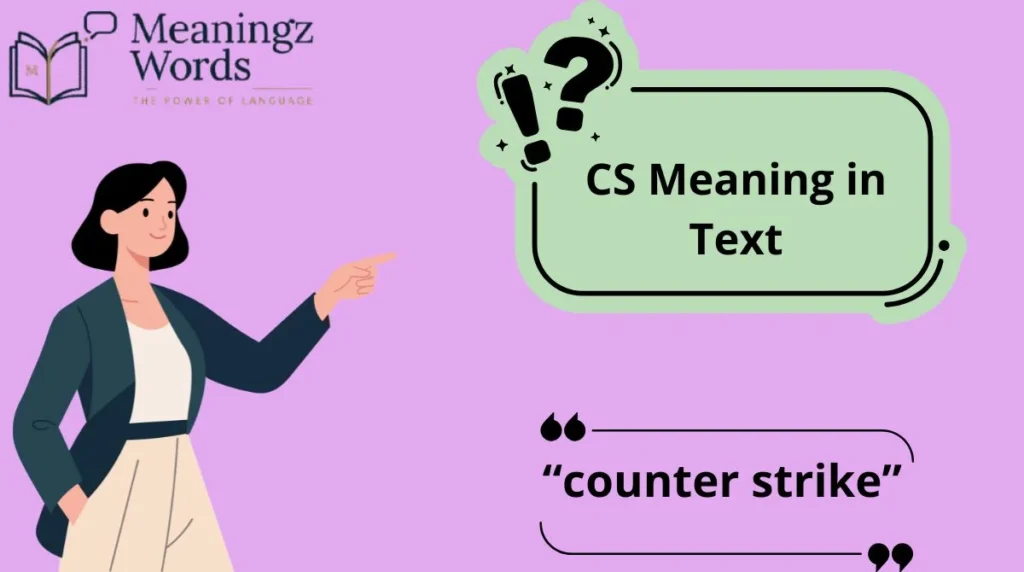 CS Meaning in Text