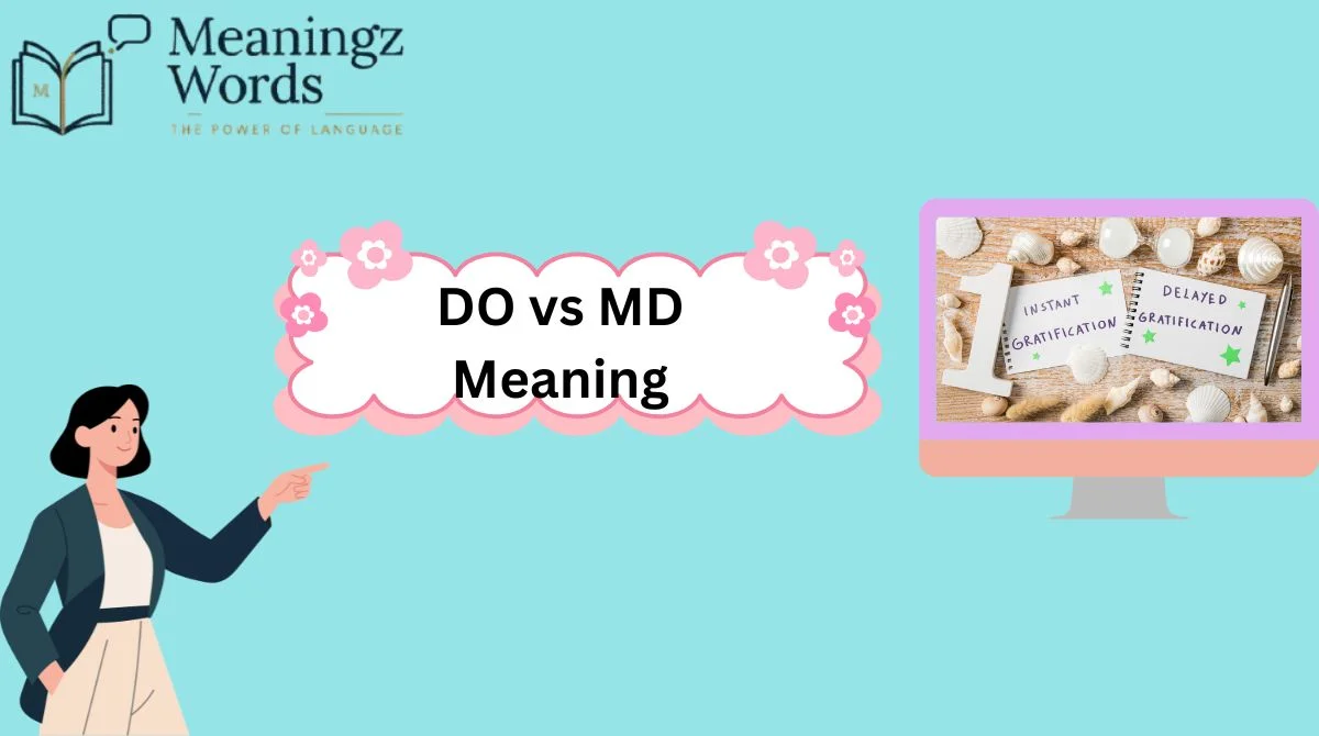 DO vs MD Meaning