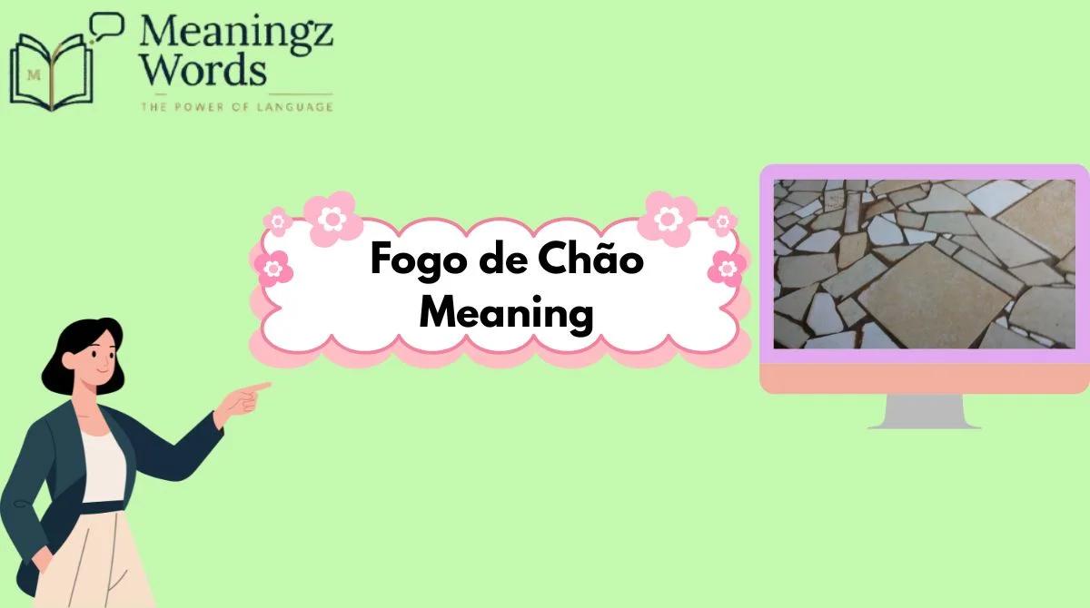 Fogo de Chão Meaning