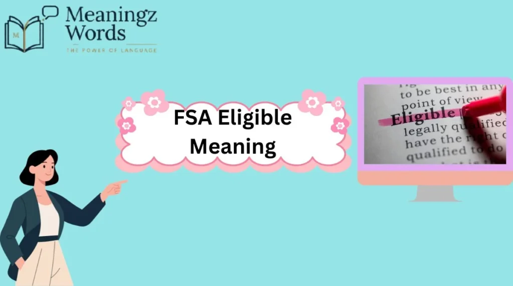 FSA Eligible Meaning