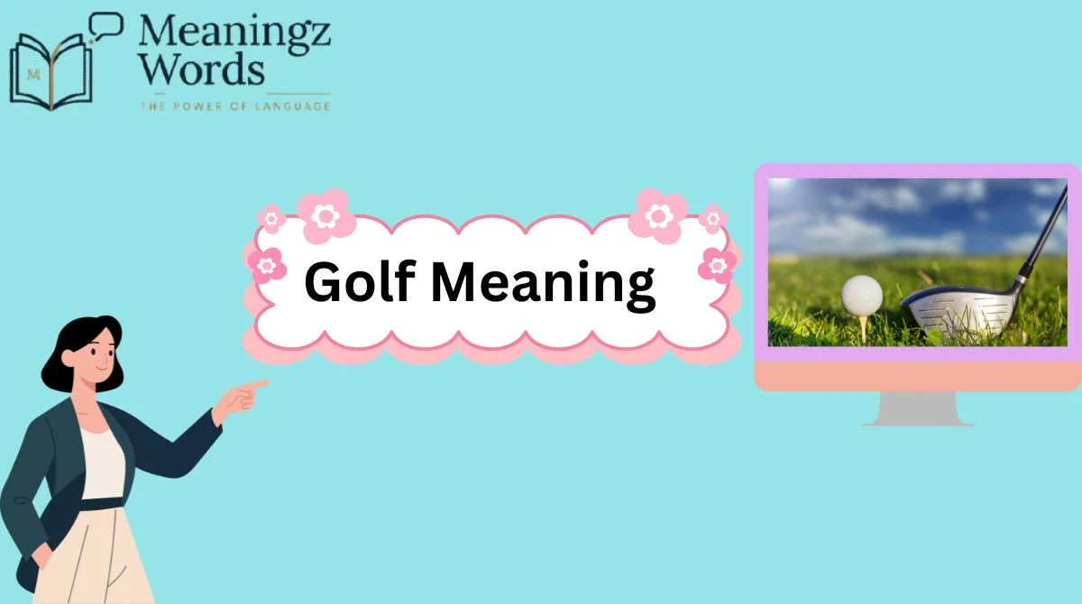 Golf Meaning