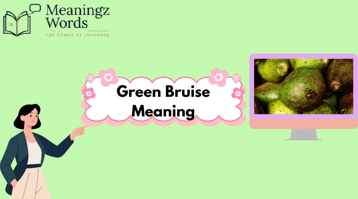 Green Bruise Meaning