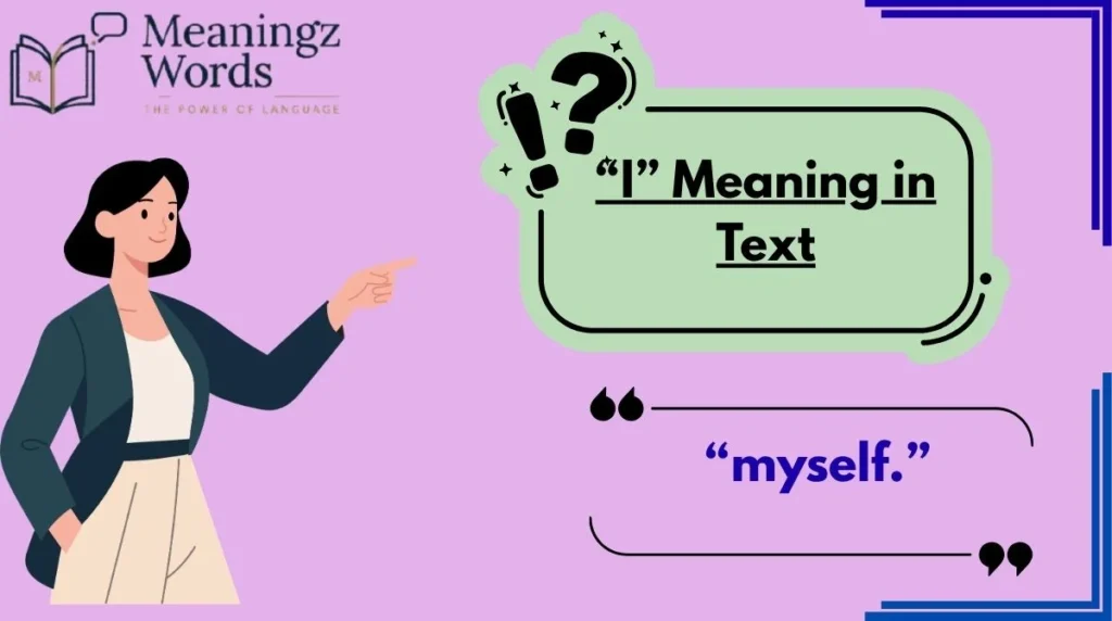 “I” Meaning in Text