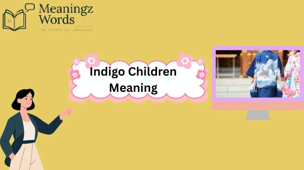 Indigo Children Meaning