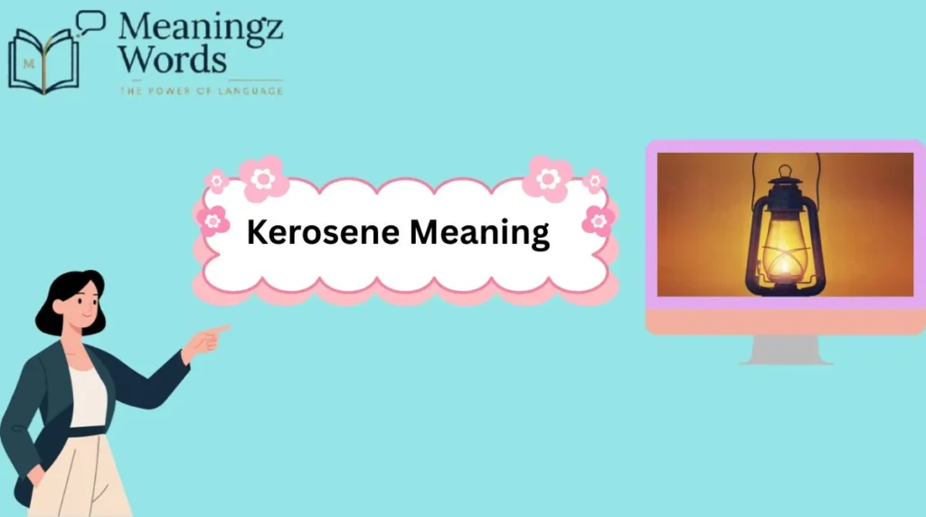 Kerosene Meaning