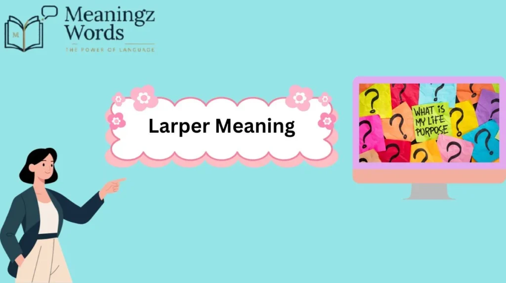 Larper Meaning