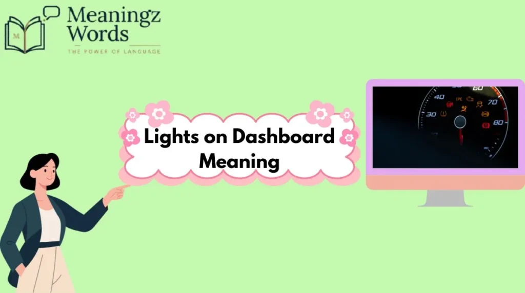 Lights on Dashboard Meaning