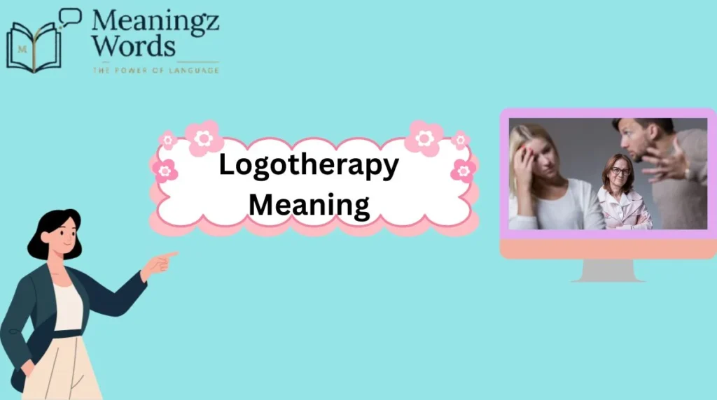 Logotherapy Meaning