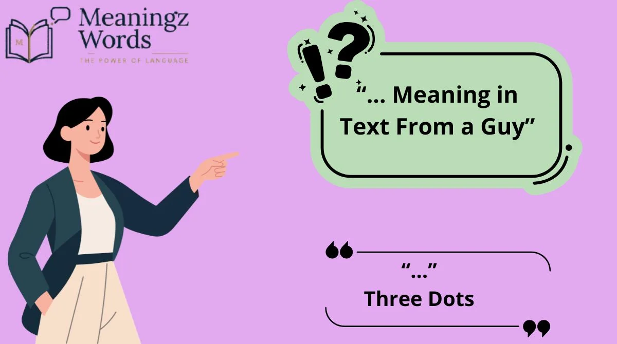 “... Meaning in Text From a Guy”