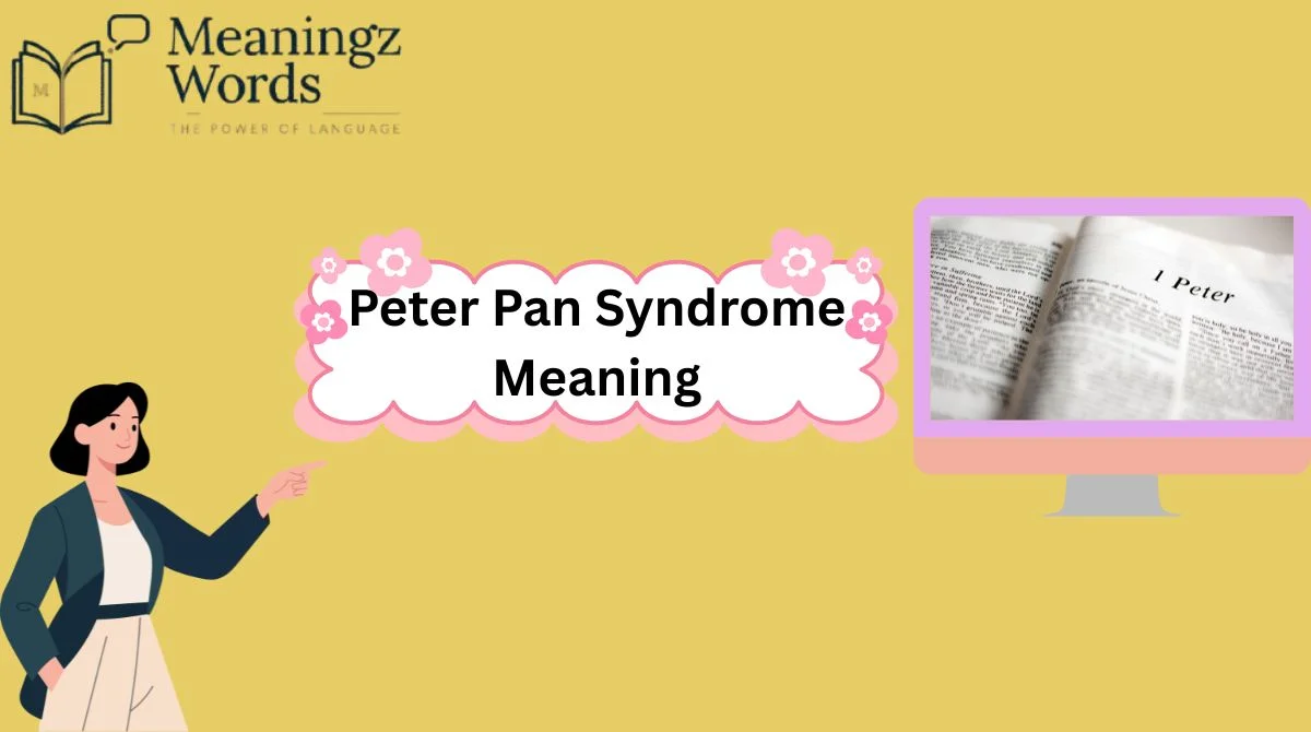 Peter Pan Syndrome Meaning
