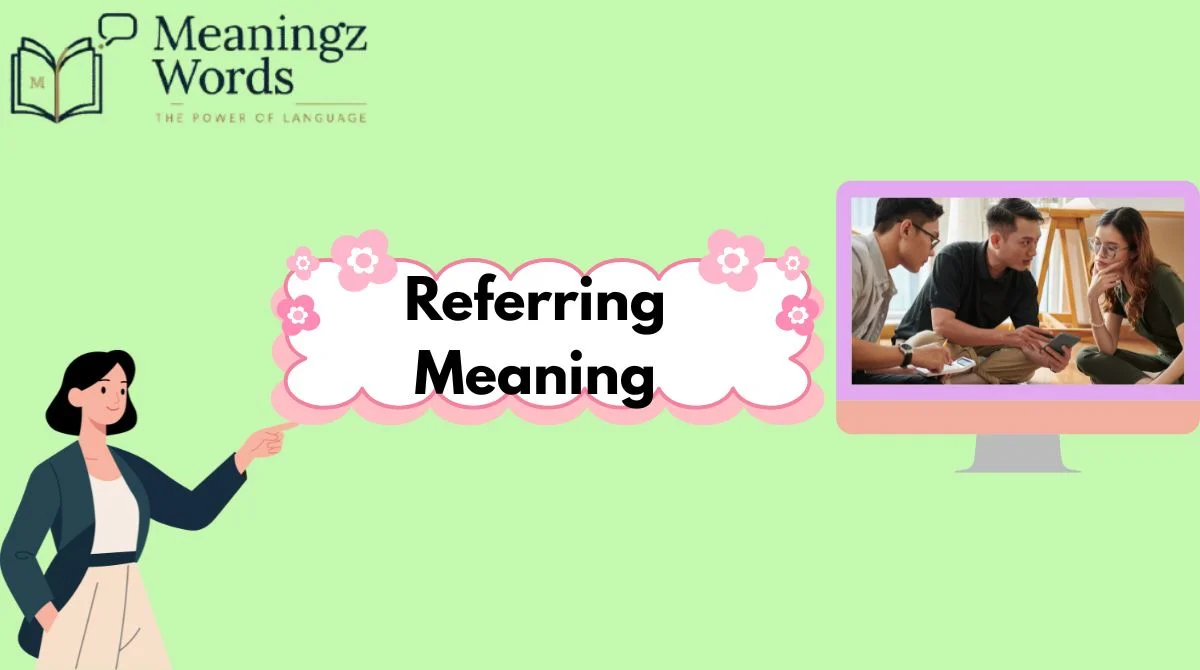 Referring Meaning