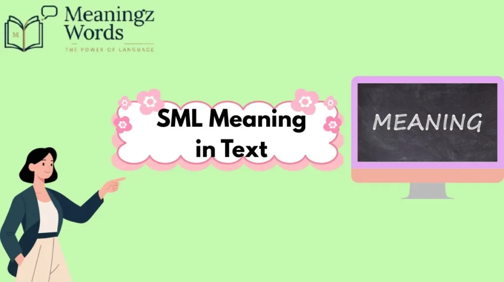 SML Meaning in Text