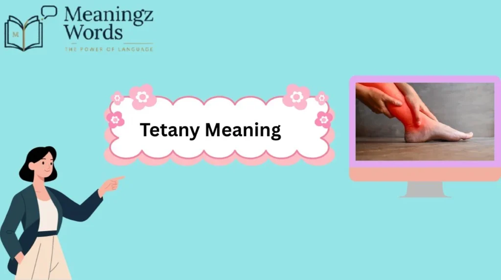 Tetany Meaning