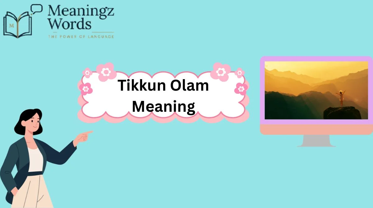 Tikkun Olam Meaning