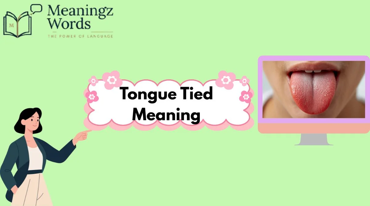 Tongue Tied Meaning