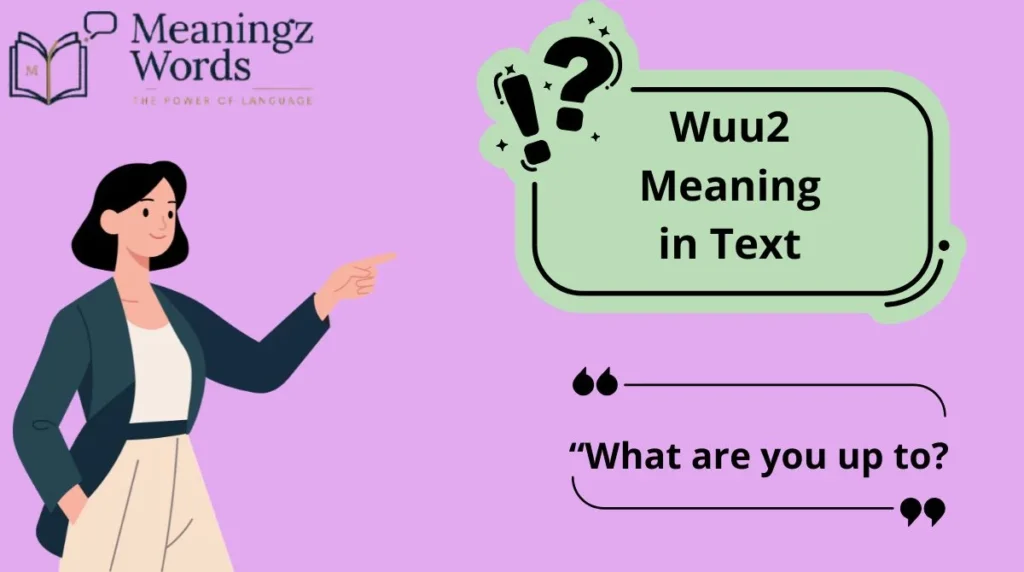 Wuu2 Meaning in Text