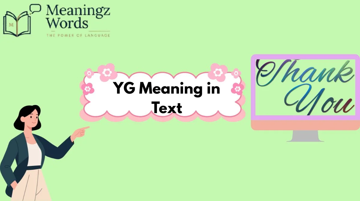 YG Meaning in Text