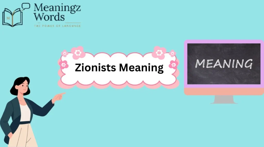 Zionists Meaning
